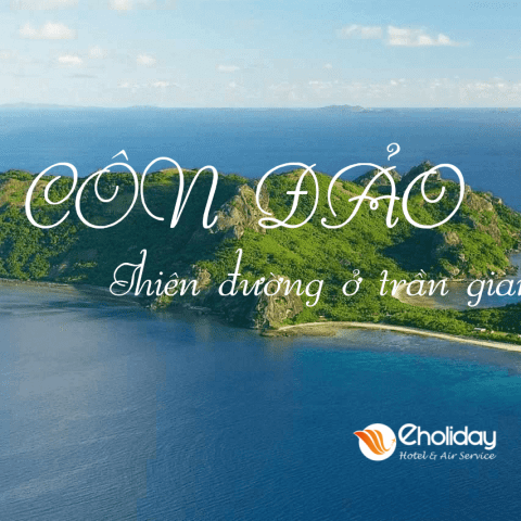 Kinh nghiệm du lịch Côn Đảo cho người lần đầu đến Côn Đảo