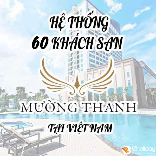 He Thong 60 Khach San Muong Thanh Tai Viet Nam