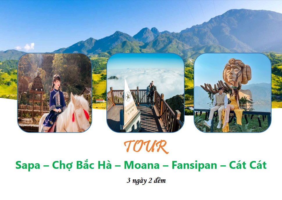 Tour Sapa – Chợ Bắc Hà – Moana – Fansipan – Cát Cát 3N2Đ