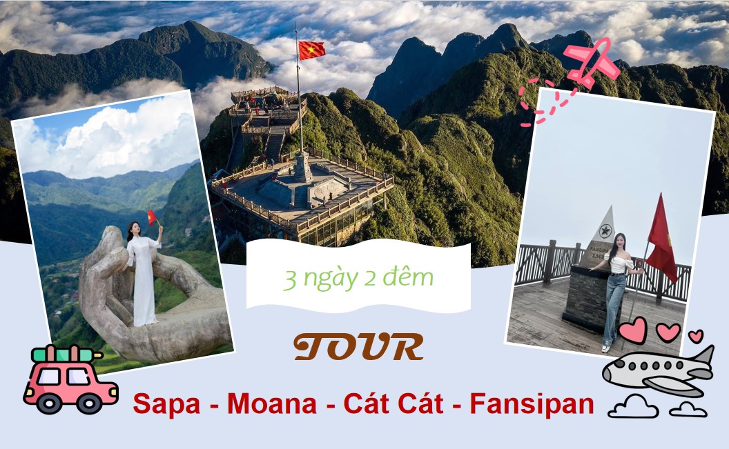 Tour Sapa – Moana – Cát Cát – Fansipan 3 ngày 2 đêm