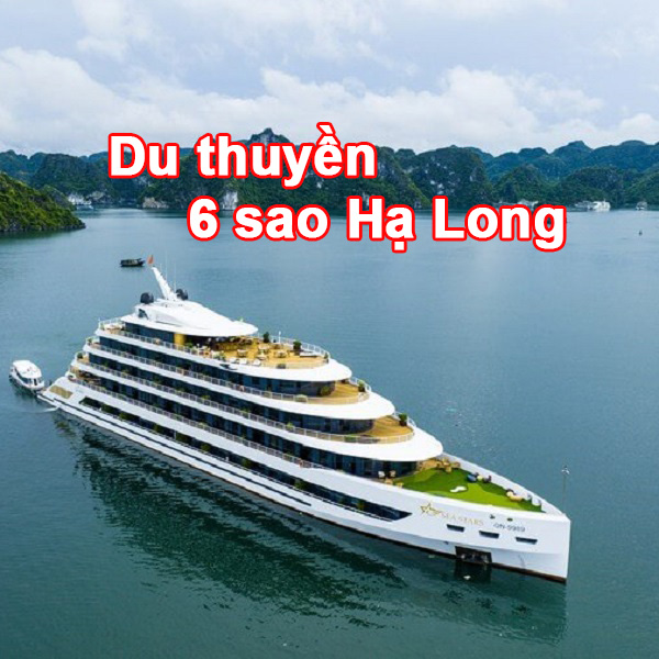 Du Thuyền 6 Sao Trên Vịnh Hạ Long