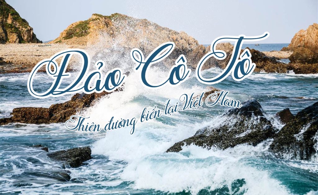 Tour Đảo Cô Tô 3 Ngày 2 Đêm