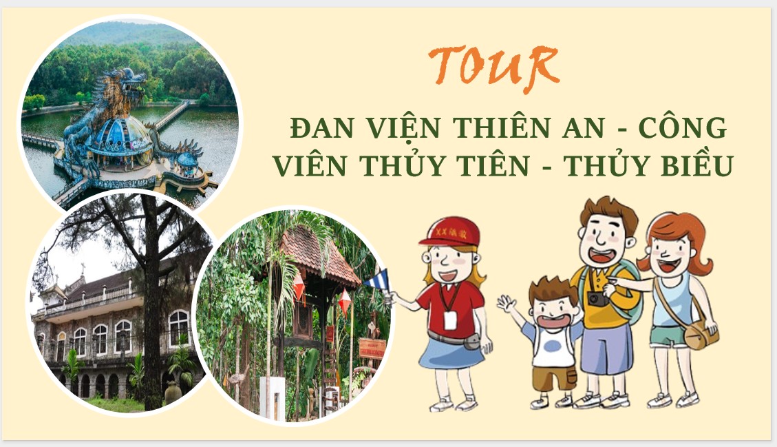 Tour Đan Viện Thiên An – Công viên Thủy Tiên – Thủy Biều Huế