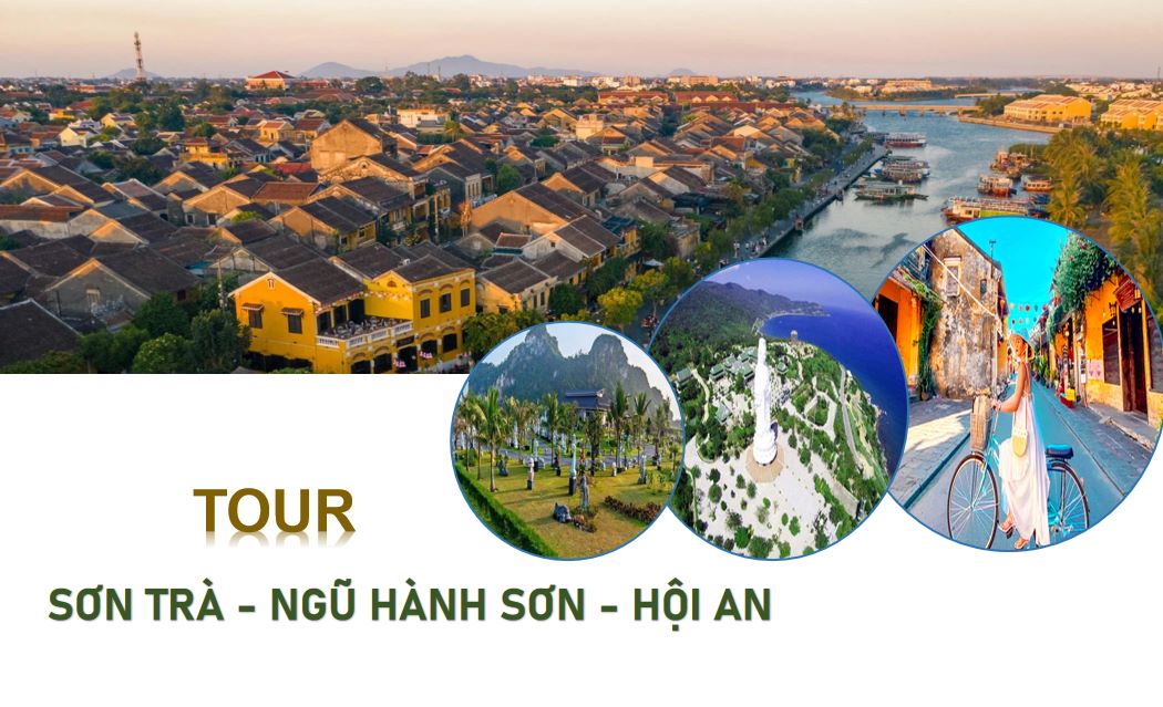 Tour Sơn Trà – Ngũ Hành Sơn – Hội An 1 ngày