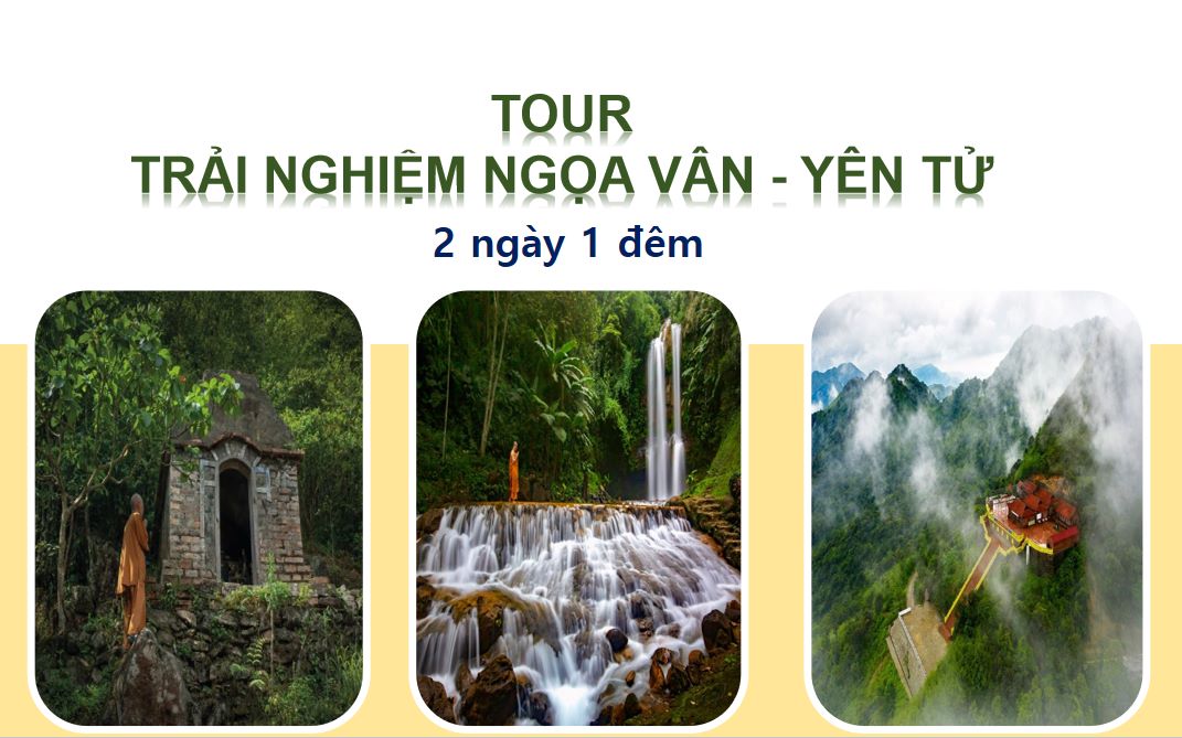 Tour trải nghiệm Ngọa Vân Yên Tử 2 ngày 1 đêm