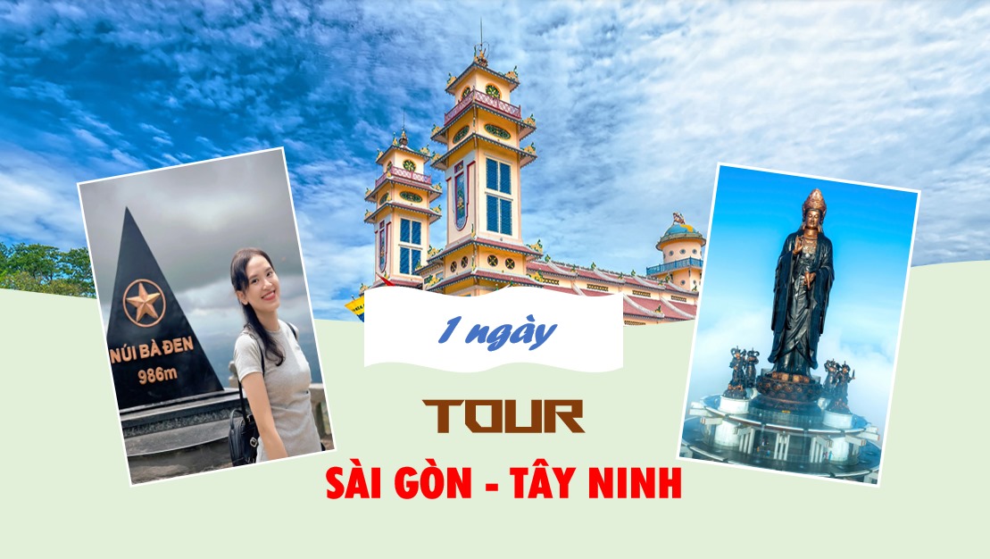 Tour Tây Ninh – Núi Bà Đen – Tòa thánh Tây Ninh – Chùa Gò Kén 1 ngày (Cuối Tuần)